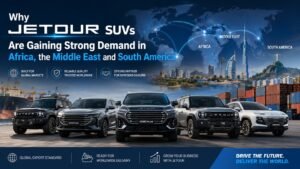 Jetour SUVs displayed in an international export setting with a global map highlighting Africa, the Middle East, and South America as key overseas markets.